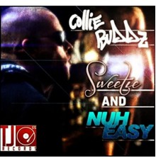 Collie Budzz - Sweetie & Nuh Easy