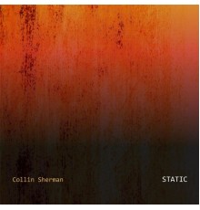 Collin Sherman - Static