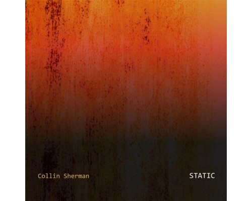 Collin Sherman - Static