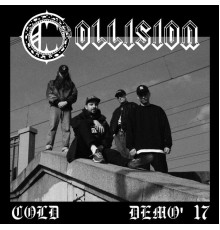 Collision - Cold (Demo 2017)