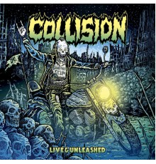 Collision - Live & Unleashed  (Live)