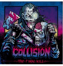 Collision - The Final Kill