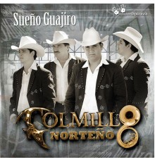 Colmillo Norteño - Sueño Guajiro