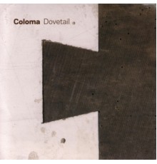 Coloma - Dovetail