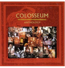 Colosseum - Colosseum: Anthology