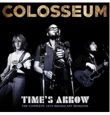 Colosseum - Time's Arrow (Live)