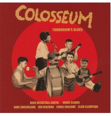 Colosseum - Tomorrow's Blues