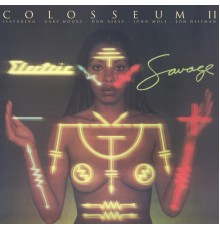 Colosseum II - Electric Savage