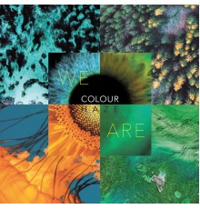 Colour Haze - We Are