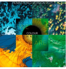 Colour Haze - We Are  (Remastered)