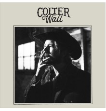 Colter Wall - Colter Wall