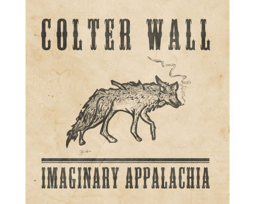 Colter Wall - Imaginary Appalachia