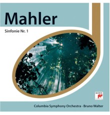 Columbia Symphony Orchestra - Bruno Walter - Mahler : Sinfonie Nr.1