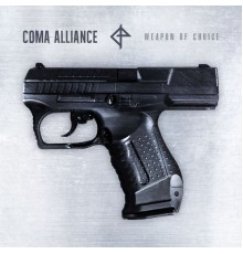 Coma Alliance - Weapon of Choice