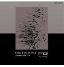 Coma Conscience - Anhedonia (Original Mix)