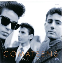 Comateens - 1980 - 1985