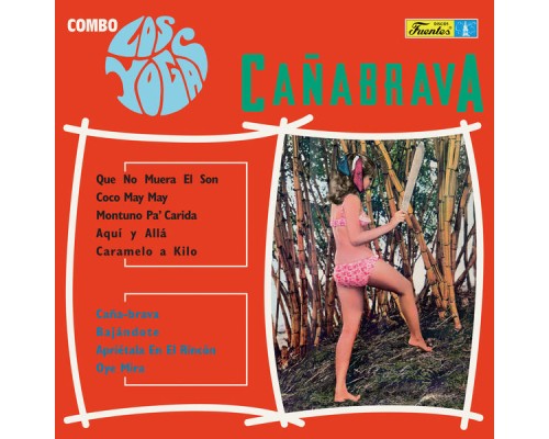 Combo Los Yogas - Cañabrava