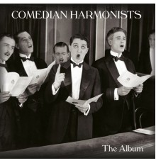 Comedian Harmonists - The Album