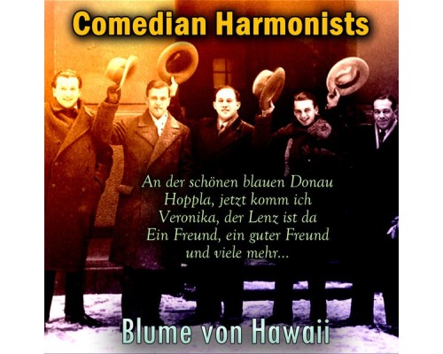 Comedian Harmonists - Blume von Hawaii