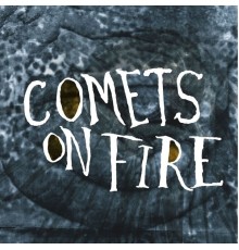 Comets On Fire - Blue Cathedral