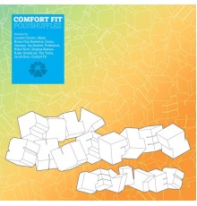 Comfort Fit - Polyshufflez Remixes