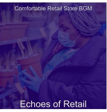 Comfortable Retail Store BGM - Echoes of Retail