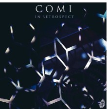 Comi - In Retrospect