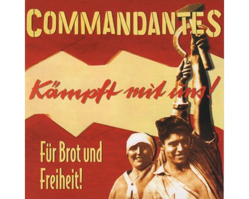 Commandantes - Für Brot und Freiheit