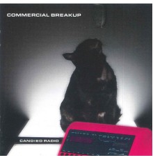 Commercial Breakup - Candied Radio