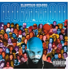 Common - Electric Circus