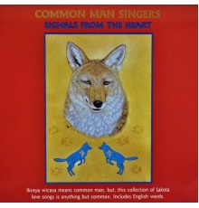 Common Man Singers - Signals from the Heart