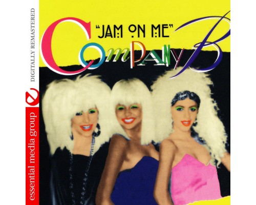 Company B - Jam On Me