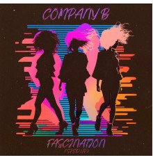Company B - Fascinated (Re-Recorded - Sped Up)