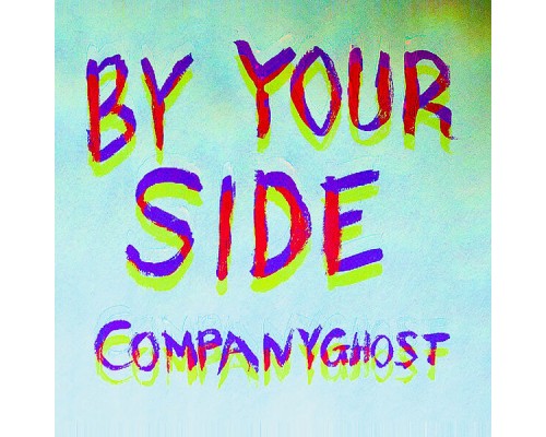 Company Ghost - By Your Side