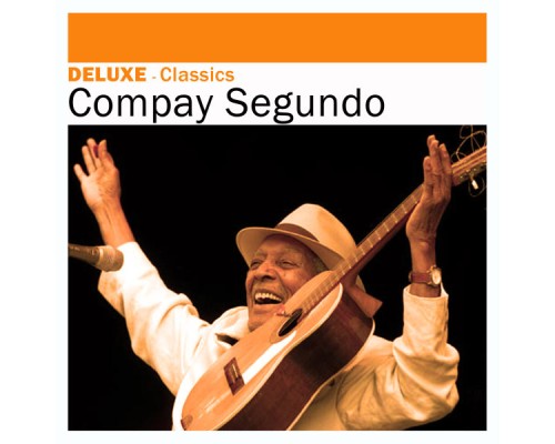 Compay Segundo - Deluxe: Classics