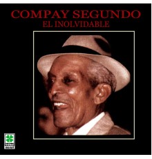 Compay Segundo - El Inolvidable