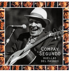 Compay Segundo - Huellas del pasado