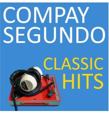 Compay Segundo - Classic Hits