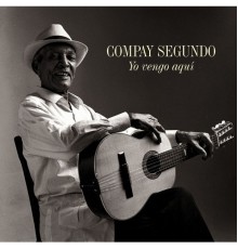 Compay Segundo - Yo Vengo Aqui