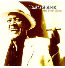 Compay Segundo - Hasta Siempre Compay