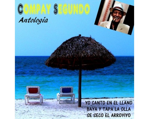 Compay Segundo - Antología