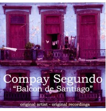 Compay Segundo - Balcon de Santiago