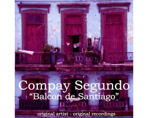 Compay Segundo - Balcon de Santiago