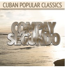 Compay Segundo - Cuban Popular Classics