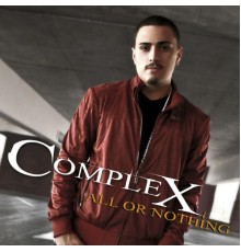 Complex - All or Nothing