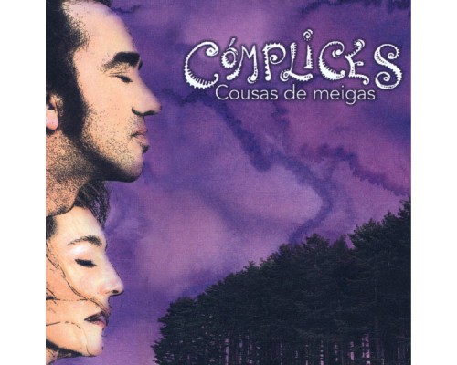 Cómplices - Cousas De Meigas