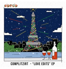 Complitzirt - Love Edits EP