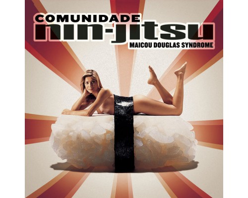 Comunidade Nin Jitsu - Maicou Douglas Syndrome Comunidade Nin Jitsu - Maicou Douglas Syndrome