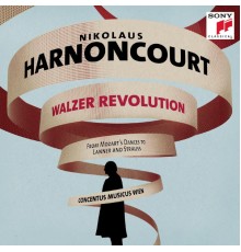 Concentus Musicus Wien - Nikolaus Harnoncourt - Walzer Revolution (Mozart, J. Strauss, J. Lanner)