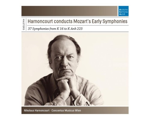 Concentus Musicus Wien - Nikolaus Harnoncourt - Nikolaus Harnoncourt conducts Mozart's Early Symphonies (37 Symphonies from K.16 to K.Anh 223)